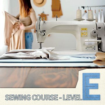 Level E- Sewing Course (Entry level)