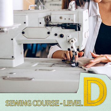 Level D – Sewing Course (Basic level)